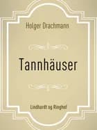 Tannhäuser af Holger Drachmann