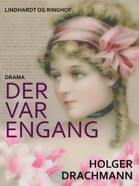 Der var engang af Holger Drachmann