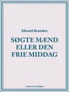Søgte mænd eller den frie middag
