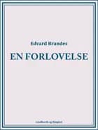 En forlovelse af Edvard Brandes