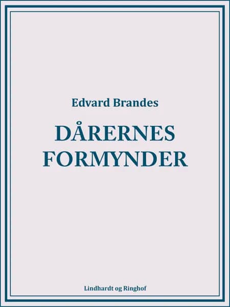 Dårernes formynder af Edvard Brandes