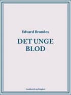 Det unge blod af Edvard Brandes
