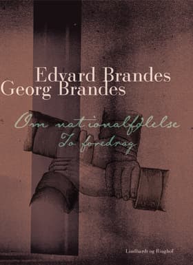 Om nationalfølelse: to foredrag af Edvard Brandes
