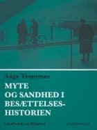 Myte og sandhed i besættelseshistorien af Aage Trommer