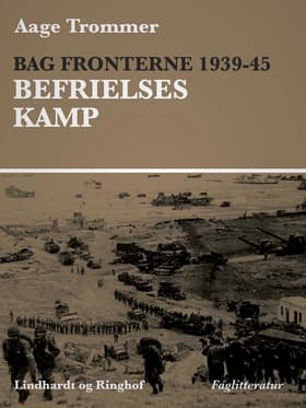 Bag fronterne 1939-45 - Besættelsesvilkår af Aage Trommer