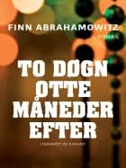 To døgn otte måneder efter