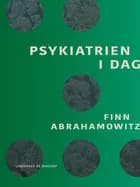 Psykiatrien i dag af Finn Abrahamowitz