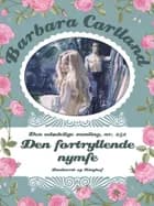 Den fortryllende nymfe af Barbara Cartland