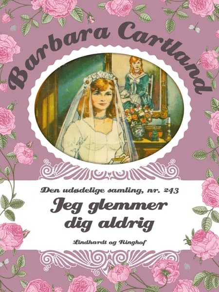 Jeg glemmer dig aldrig af Barbara Cartland