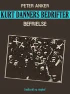 Kurt Danners bedrifter: Befrielse