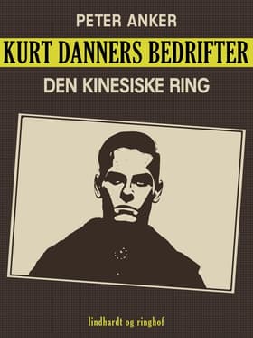 Kurt Danners bedrifter: Den kinesiske ring af Niels Meyn