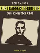 Kurt Danners bedrifter: Den kinesiske ring af Niels Meyn