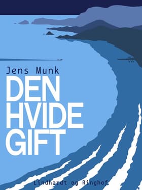 Den hvide gift af Jens Munk