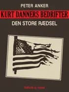 Kurt Danners bedrifter: Den store rædsel
