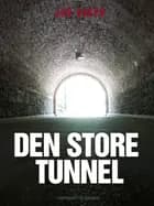 Den store tunnel