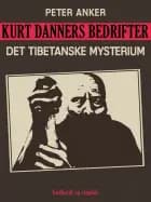 Kurt Danners bedrifter: Det tibetanske mysterium