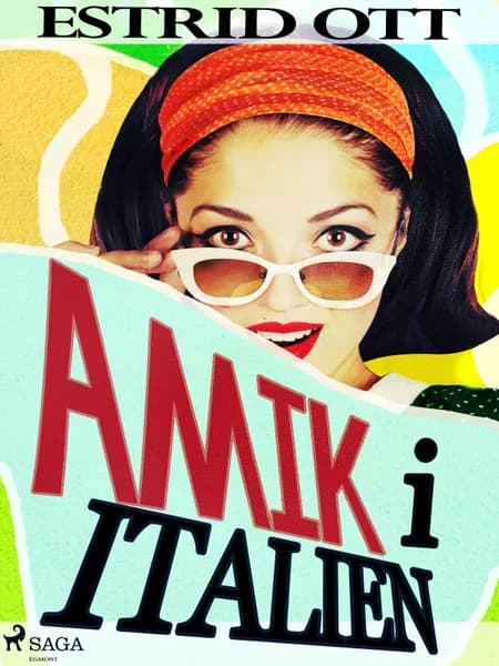 Amik i Italien af Estrid Ott