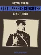 Kurt Danners bedrifter: Dødt skib