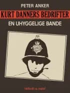 Kurt Danners bedrifter: En uhyggelige bande