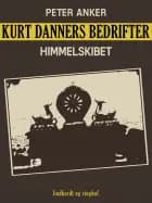 Kurt Danners bedrifter: Himmelskibet