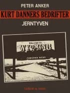 Kurt Danners bedrifter: Jerntyven