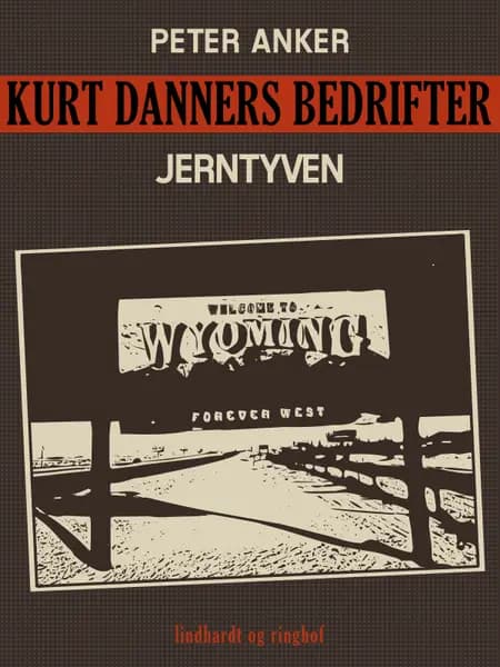 Kurt Danners bedrifter: Jerntyven af Peter Anker