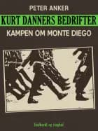 Kurt Danners bedrifter: Kampen om Monte Diego