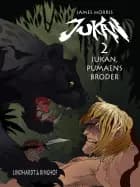 Jukan, pumaens broder (Jukan nr. 2)