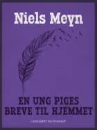 En ung piges breve til hjemmet