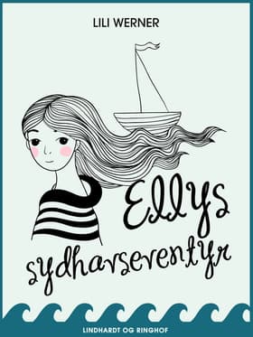 Ellys sydhavseventyr af Lili Werner