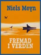 Fremad i verden af Niels Meyn