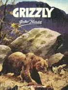 Grizzly af Gustav Harder