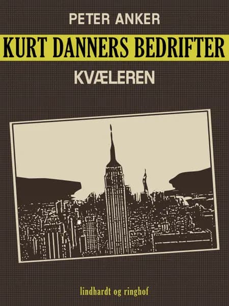 Kurt Danners bedrifter: Kvæleren af Peter Anker