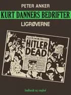 Kurt Danners bedrifter: Ligrøverne