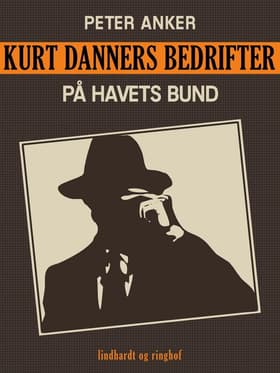 Kurt Danners bedrifter: På havets bund af Peter Anker