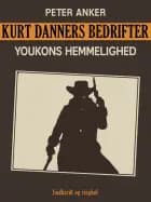 Kurt Danners bedrifter: Youkons hemmelighed