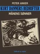 Kurt Danners bedrifter: Månens sønner