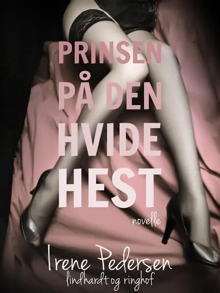 Prinsen på den hvide hest af Irene Pedersen