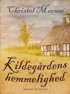 Kildegårdens hemmelighed