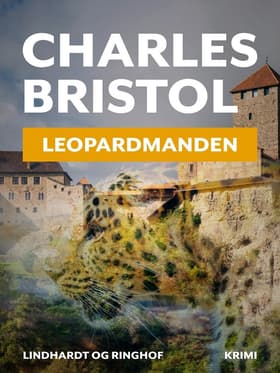 Leopardmanden (Charles Bristol-serien nr. 1) af Charles Bristol
