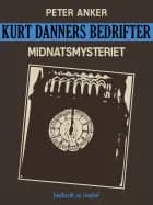 Kurt Danners bedrifter: Midnatsmysteriet