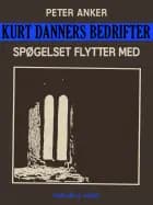 Kurt Danners bedrifter: Spøgelset flytter med