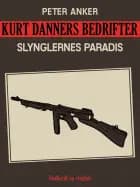 Kurt Danners bedrifter: Slynglernes paradis