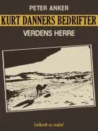Kurt Danners bedrifter: Verdens herre