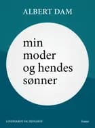 Min moder og hendes sønner af Albert Dam