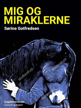 Mig og miraklerne af Sørine Gotfredsen