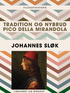 Tradition og nybrud: Pico della Mirandola af Johannes Sløk