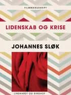 Lidenskab og krise af Johannes Sløk