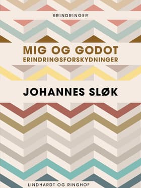 Mig og Godot. Erindringsforskydninger af Johannes Sløk