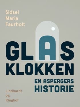 Glasklokken af Sidsel Maria Faurholt